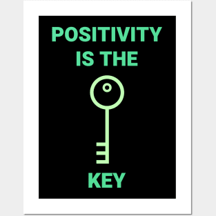 Positivity is the key Posters and Art